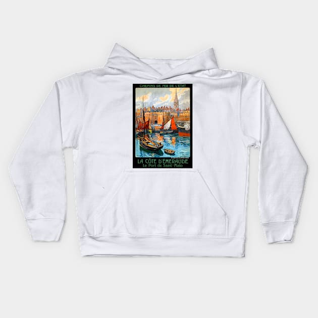 Vintage Travel Poster France Le Port de Saint Malo Kids Hoodie by vintagetreasure